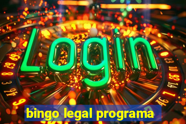 bingo legal programa