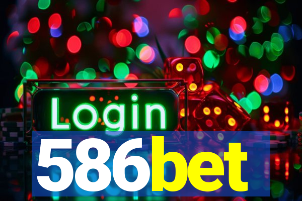 586bet