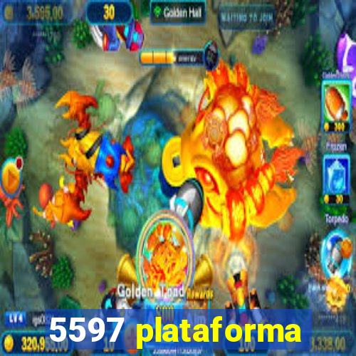 5597 plataforma