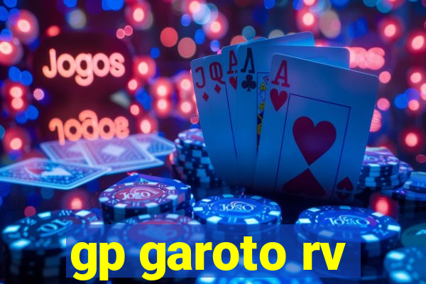 gp garoto rv