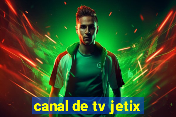 canal de tv jetix