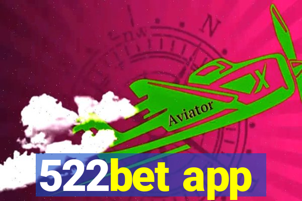 522bet app