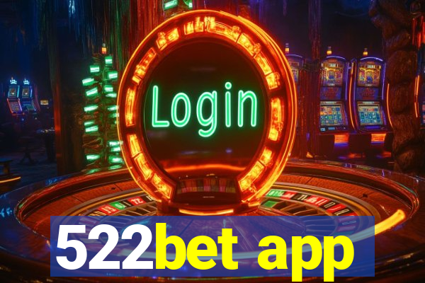 522bet app