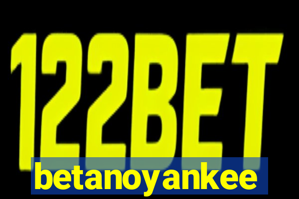 betanoyankee