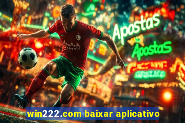 win222.com baixar aplicativo