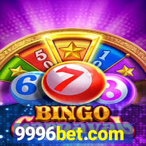 9996bet.com