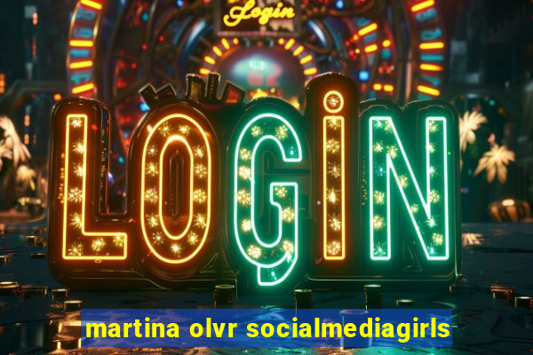 martina olvr socialmediagirls