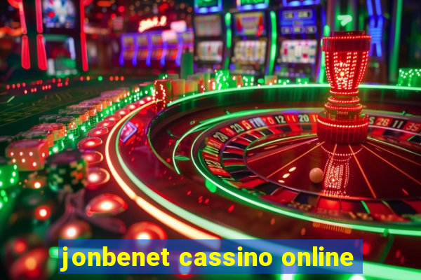 jonbenet cassino online