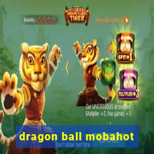 dragon ball mobahot