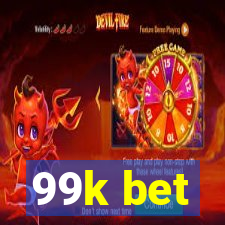 99k bet