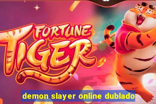 demon slayer online dublado