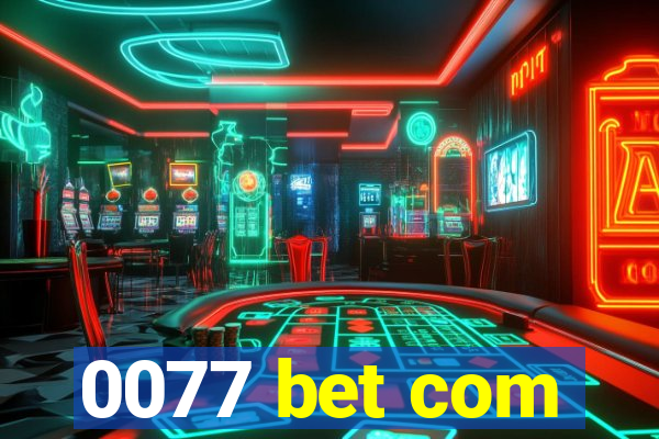 0077 bet com