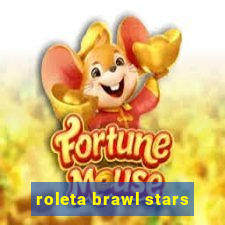 roleta brawl stars