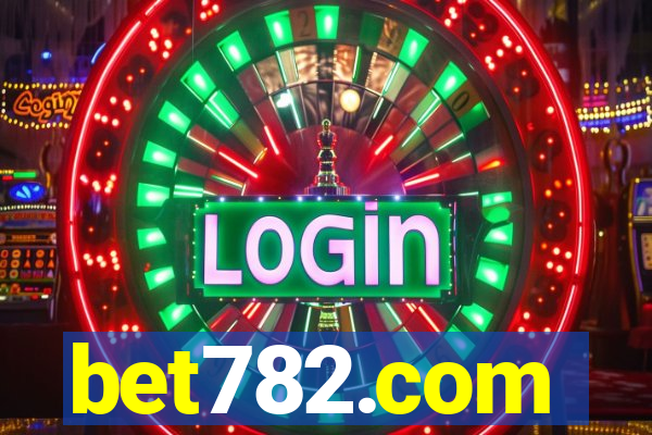 bet782.com