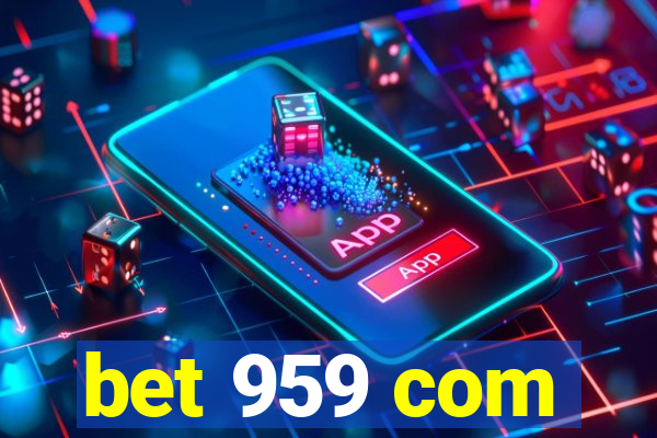 bet 959 com