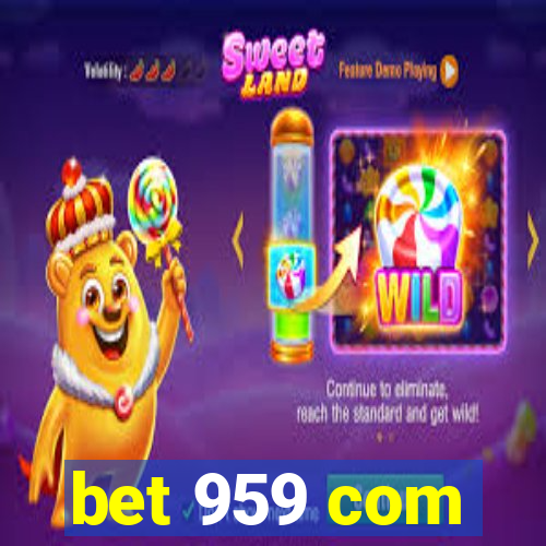 bet 959 com