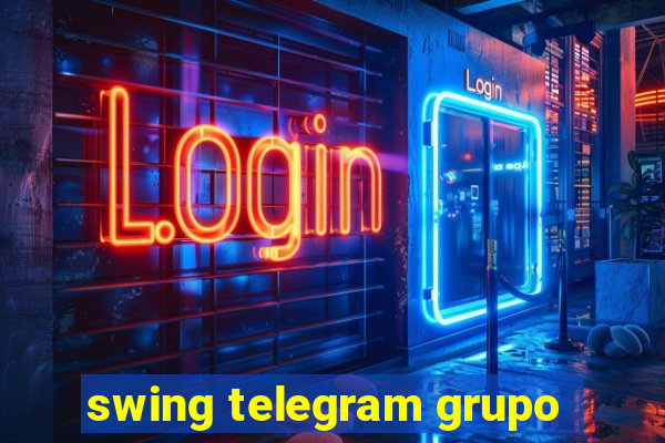 swing telegram grupo