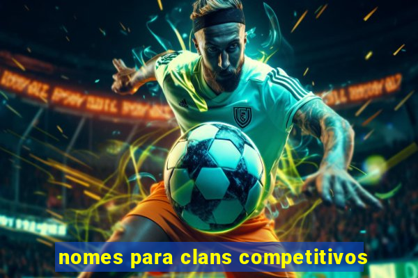 nomes para clans competitivos