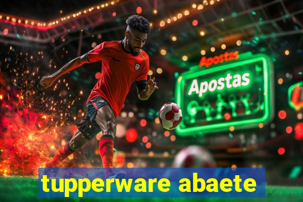 tupperware abaete