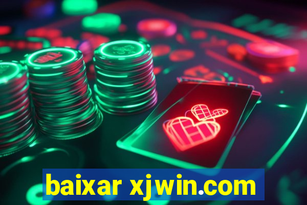 baixar xjwin.com