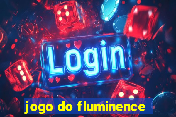 jogo do fluminence