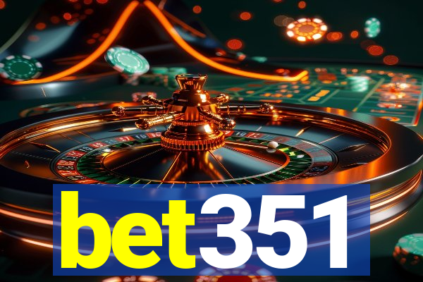 bet351