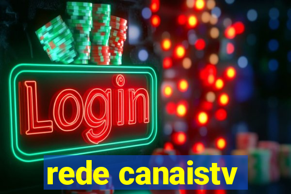 rede canaistv