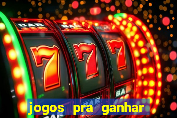 jogos pra ganhar dinheiro de verdade via pix na hora