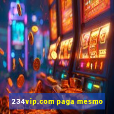 234vip.com paga mesmo