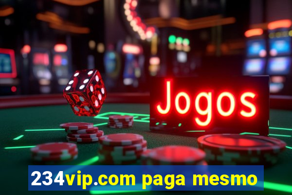 234vip.com paga mesmo