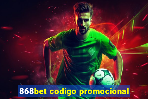 868bet codigo promocional