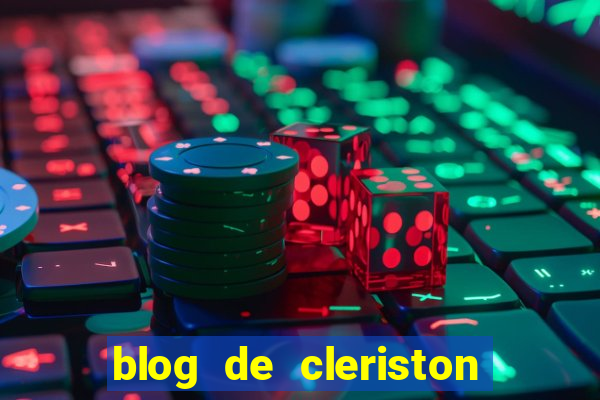 blog de cleriston silva serrinha bahia