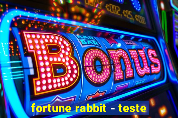 fortune rabbit - teste