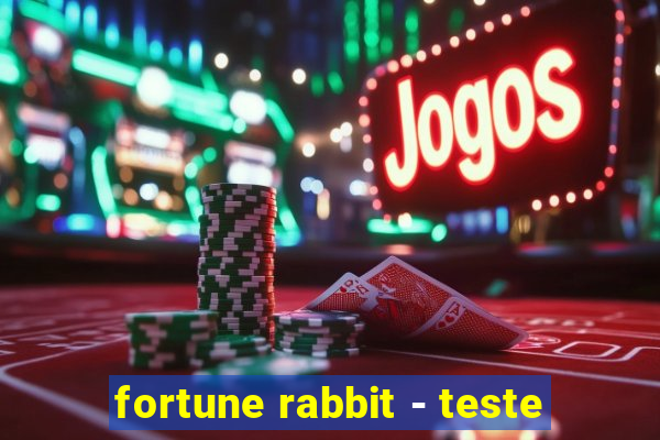 fortune rabbit - teste