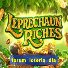 forum loteria dia de sorte