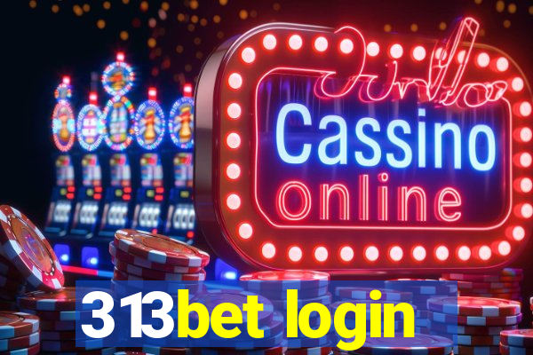 313bet login