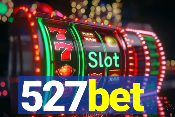 527bet