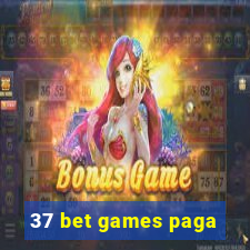 37 bet games paga