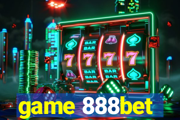 game 888bet