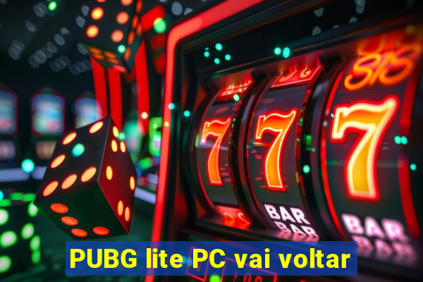 PUBG lite PC vai voltar