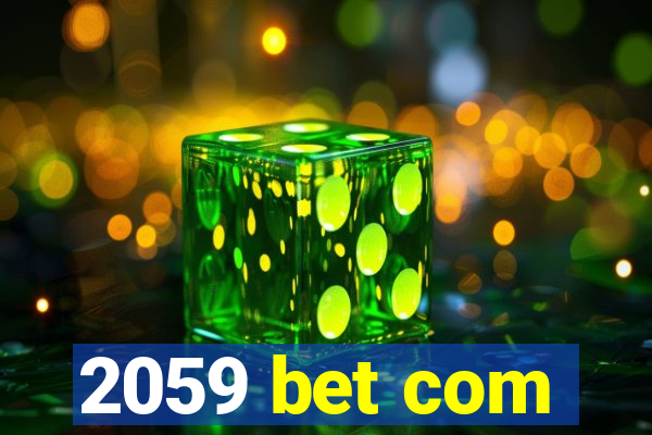 2059 bet com