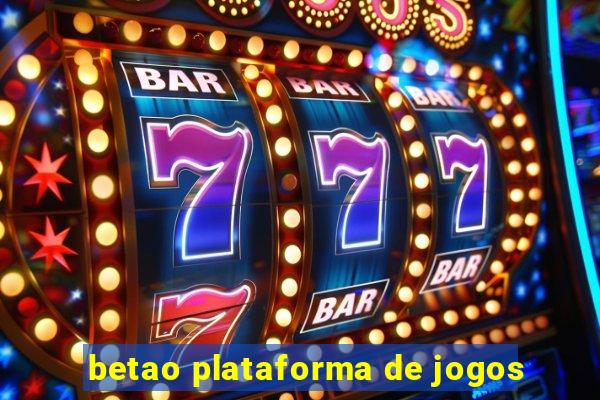 betao plataforma de jogos