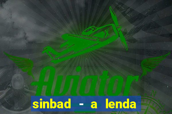 sinbad - a lenda dos sete mares online dublado