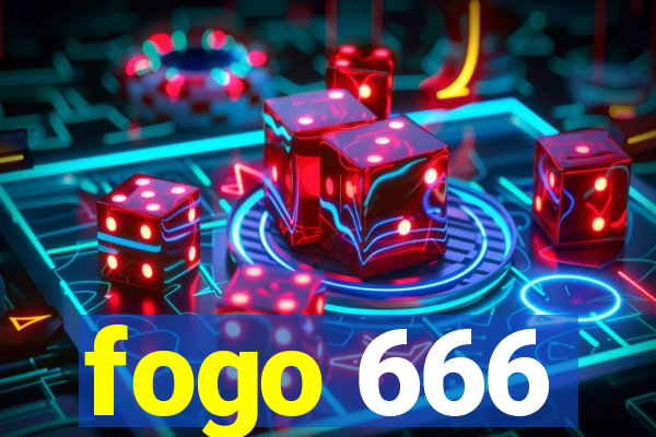 fogo 666