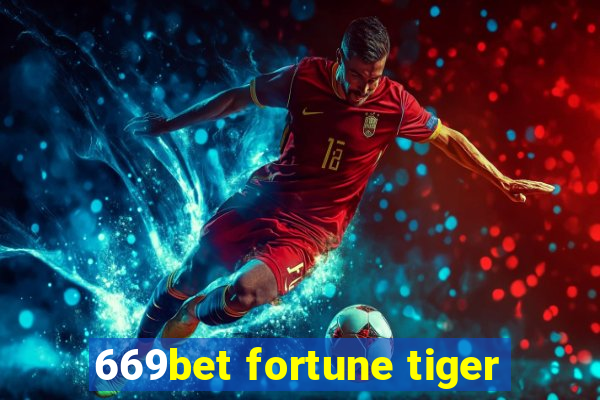 669bet fortune tiger