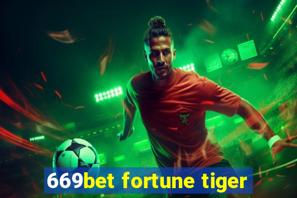 669bet fortune tiger