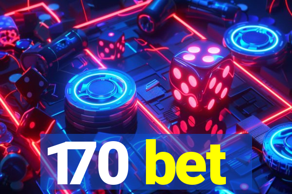 170 bet