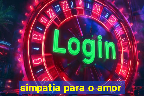 simpatia para o amor