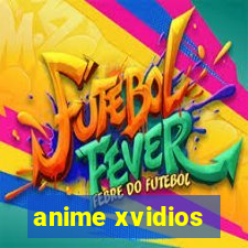 anime xvidios