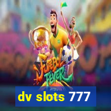 dv slots 777